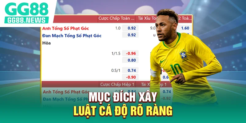 Mục đích xây luật cá độ rõ ràng